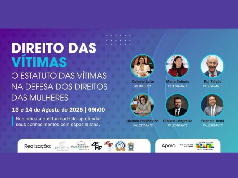 Seminário Jurídico – Direitos das Vítimas: O Estatuto das Vítimas na Defesa dos Direitos das Mulheres