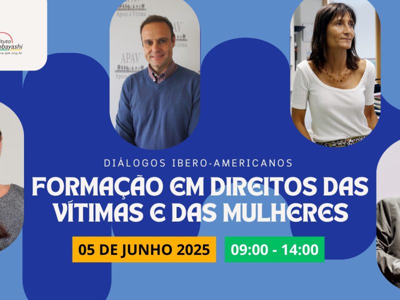 Instituto Pró-Vítima realiza encontro para discutir os direitos das mulheres, com especialistas iberoamericanos